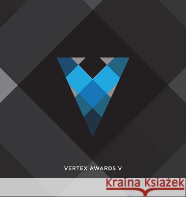 Vertex Awards Volume V: International Private Brand Design Competition Christopher Durham Phillip Russo 9780991522088 Folio28 LLC