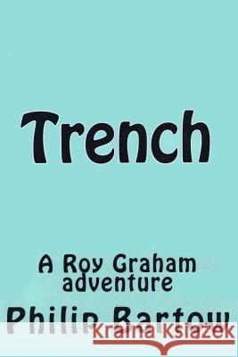 Trench Philip E. Bartow 9780991522736