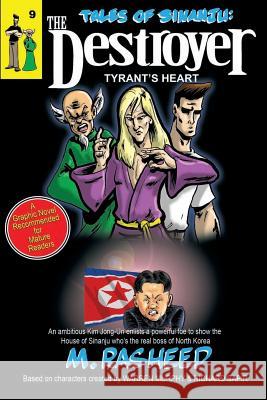 Tales of Sinanju: The Destroyer, Book Nine Tyrant's Heart Muhammad Rasheed   9780991526680 Second Sight Graphix