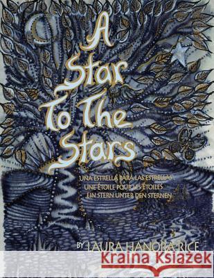 A Star to the Stars Laura Hanora Rice 9780991550104 So Fierce Media