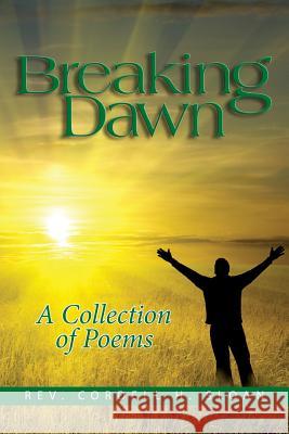 Breaking Dawn Cordell H. Sloan 9780991551712 Brown Reflections