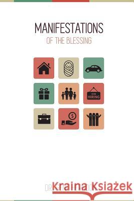 Manifestations Of The Blessing Herndon, Gene 9780991565788