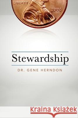 Stewardship Dr Gene Herndon 9780991565795