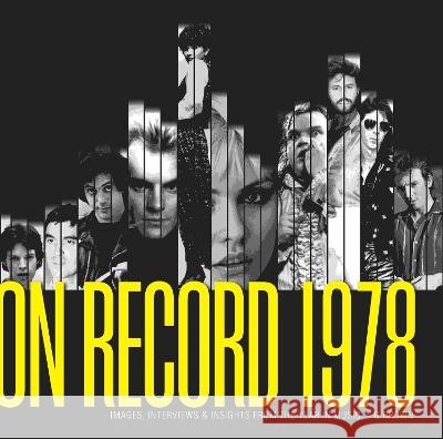 On Record - Vol. 1: 1978: Images, Interviews & Insights from the Year in Music G. Brown 9780991566839 Colorado Music Experience