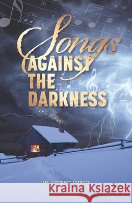 Songs Against the Darkness Stewart Bitkoff 9780991577545