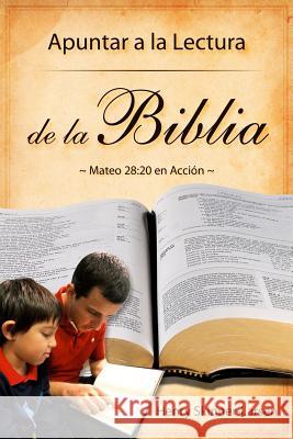 Apuntar a la Lectura de la Biblia; Mateo 28: 20 en Accion Moreno Palacios, Jose Manuel 9780991585212 Point to Reading Books