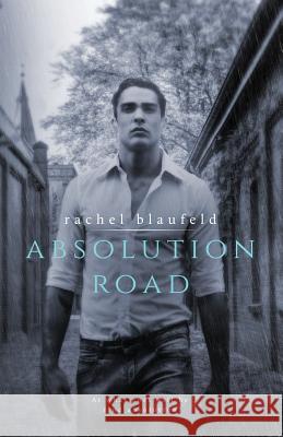 Absolution Road Rachel Blaufeld 9780991592890