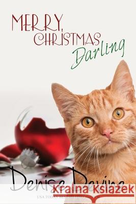 Merry Christmas, Darling Denise Devine 9780991595662