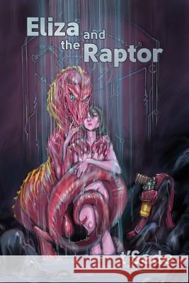 Eliza and the Raptor T'Sade 9780991597802