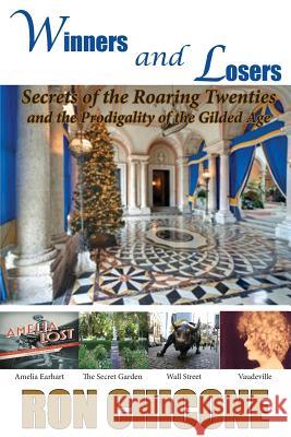 Winners and Losers Ron Chicone 9780991606726 La Maison Publishing, Inc.