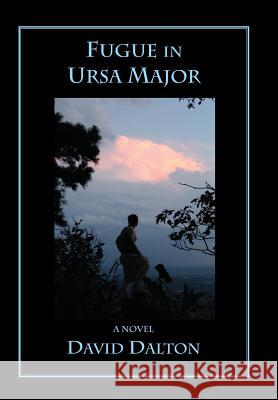 Fugue in Ursa Major David Dalton 9780991613229 Acorn Abbey Books