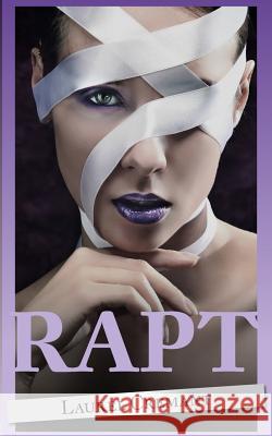 Rapt: An Erotic Tale Laurel Cremant 9780991635702 Winged Moon Publishing