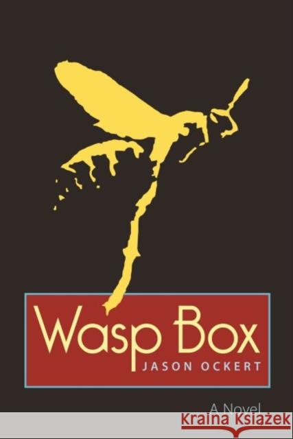 Wasp Box Jason Ockert 9780991640409 Panhandler Books