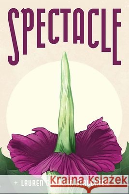 Spectacle Lauren Goodwin Slaughter 9780991640461