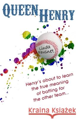 Queen Henry Linda Fausnet 9780991652501 Wannabe Pride