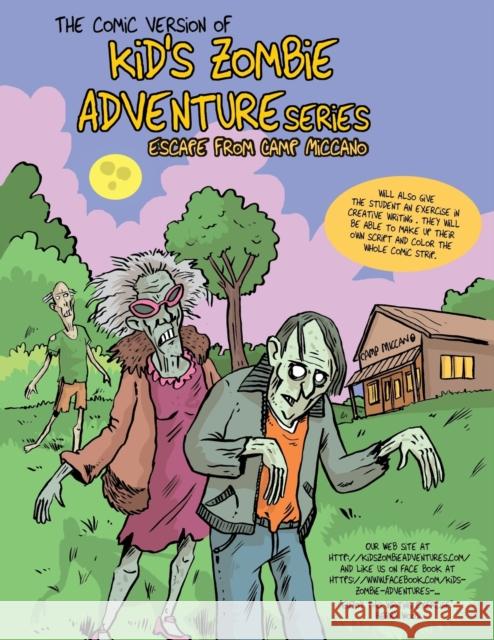 Comic Version of Kid's Zombie Adventure Series Escape from Camp Miccano. Berry Wood   9780991653744 Woodberry International Publishing