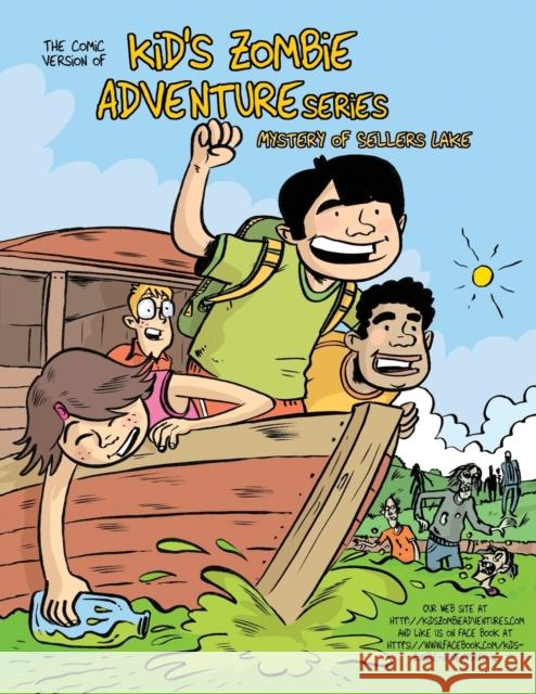 The Comic Version of, kid's Zombie Adventure Series: The Mystery of Sellers Lake Berry Wood 9780991653751 Woodberry International Publishing