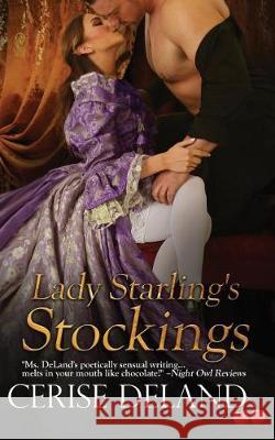 Lady Starling's Stockings Cerise Deland 9780991658190 W. J. Power