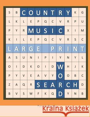 Country Music Large Print Word Search Patricia Bentley 9780991662562 Sonata Enterprises
