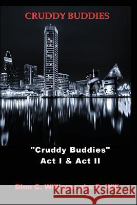 Cruddy Buddies Dion C Williams Anelda Attaway  9780991664825 Jazzy Kitty Greetings Marketing & Publishing 