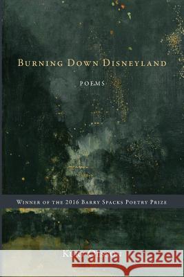 Burning Down Disneyland Kurt Olsson 9780991665198 Gunpowder Press