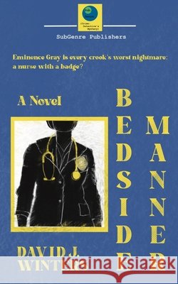 Bedside Manner David J. Winters 9780991680368