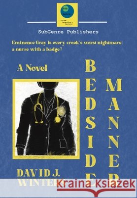 Bedside Manner David J. Winters 9780991680375