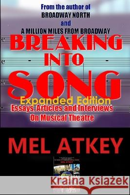 Breaking Into Song Mel Atkey   9780991695737 Friendlysong Books