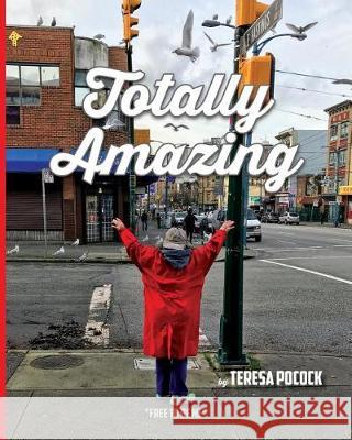 Totally Amazing: Free To Be Me Pocock, Teresa 9780991696192