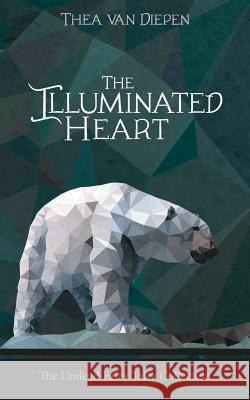 The Illuminated Heart Thea Va 9780991699353 Expected Aberrations Publishing