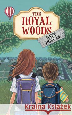 The Royal Woods Matt Duggan 9780991711574