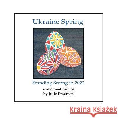 Ukraine Spring Julie Emerson   9780991736447 New Albion Press