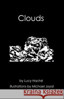 Clouds Lucy Hache Michael Joyal 9780991761074