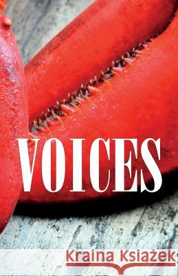 Voices: Fiction, Essays & Poetry from Prince Edward Island Writers Thomas W Schultz   9780991803385