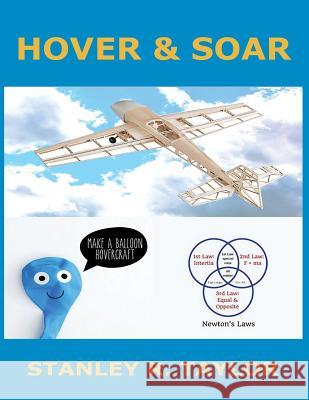 Hover & Soar Stanley Richard Taylor 9780991809837