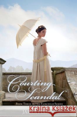 Courting Scandal MS Jaima Fixsen 9780991831043 Jaima Fixsen