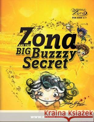 Zona and the Big Buzzy Secret Leah Yin Leah Yin 9780991839612 Leah Yin Studio