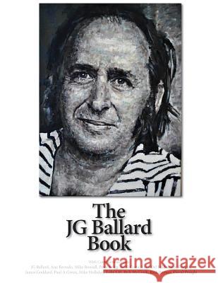 The JG Ballard Book Richard Donald McGrath 9780991866502 Richard McGrath