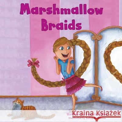 Marshmallow Braids Daniela Filice Bailey Henderson 9780991868100 Tiny House Books