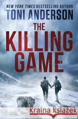 The Killing Game Toni Anderson 9780991895816