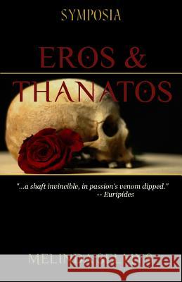 Eros & Thanatos Melinda Selmys 9780991909827 Vulgata