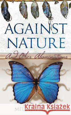 Against Nature: and other abominations Selmys, Melinda 9780991909896 Vulgata