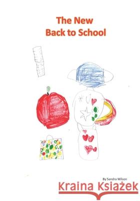 The New Back to School Sandra Wilson 9780991917761