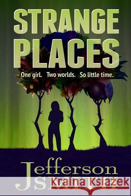 Strange Places Jefferson Smith 9780991933402