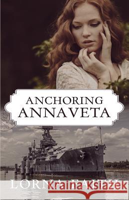 Anchoring Annaveta Lorna Faith 9780991936458 Trees in the Mist