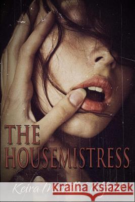 The Housemistress Keira Michelle Telford 9780992011536 Venatic Press