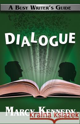Dialogue Marcy Kennedy 9780992037123 Tongue Untied Communications