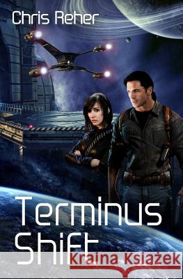 Terminus Shift Chris Reher 9780992109059 Nerds Unlimited