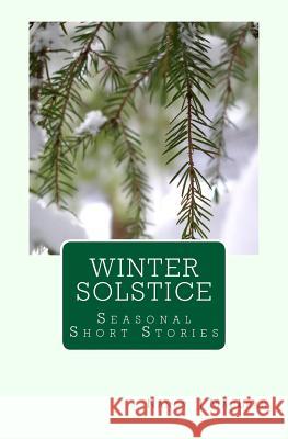 Winter Solstice: A Collection of Short Stories Nancy J. MacLean 9780992119065 Fredbagel Books