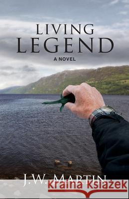 Living Legend J. W. Martin 9780992146528 Autonomous Literature